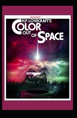 The Color Out Of Space Annotated by H.P. Lovecraft