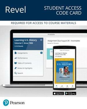 Revel for Learning U.S. History, Quarter 3 -- Access Card by H. Brands