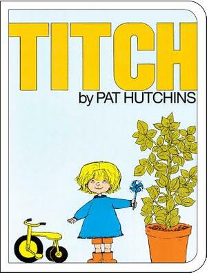 Titch by Pat Hutchins