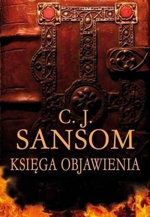 Księga Objawienia by C.J. Sansom