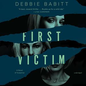 First Victim by Debbie Babitt