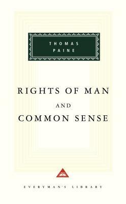 Rights of Man and Common Sense by Thomas Paine