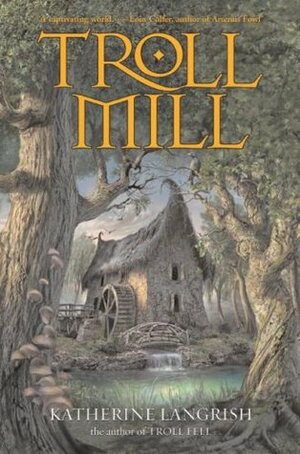 Troll Mill by Katherine Langrish