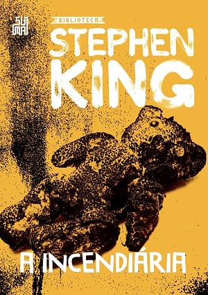 A Incendiária by Stephen King