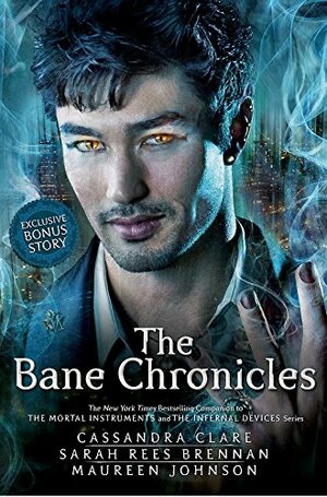 The Bane Chronicles by Cassandra Clare, Sarah Rees Brennan