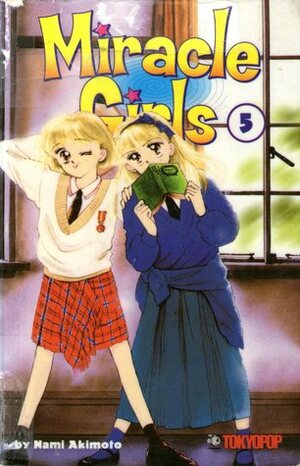 Miracle Girls, Vol. 5 by Ray Yoshimoto, Nami Akimoto