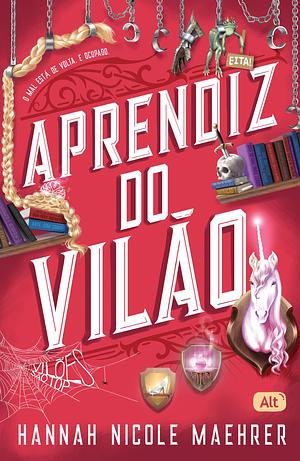 Aprendiz do Vilão by Hannah Nicole Maehrer