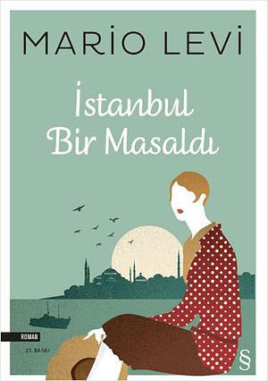 İstanbul Bir Masaldı by Mario Levi