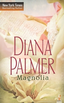 Magnolia by Diana Palmer