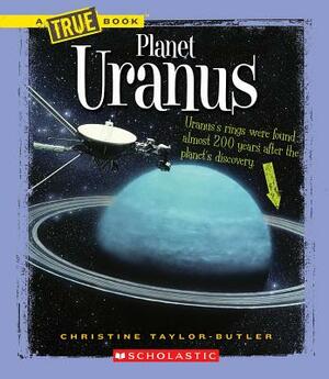 Planet Uranus by Christine Taylor-Butler