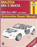 Mazda Mx-5 Miata, 1990-1997 by Haynes Publishing, Alan Ahlstrand, John Harold Haynes