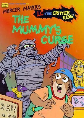 The Mummy's Curse by Mercer Mayer, Erica Farber, John R. Sansevere