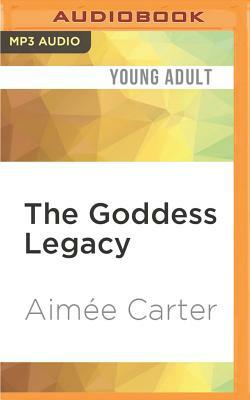 The Goddess Legacy by Aimée Carter