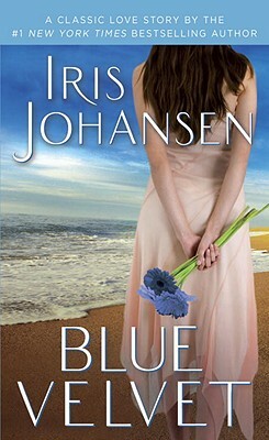 Blue Velvet: A Classic Love Story by Iris Johansen