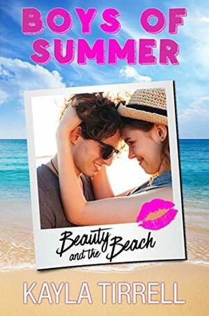 Beauty and the Beach by Kayla Tirrell