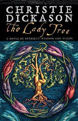 The Lady Tree by Christie Dickason
