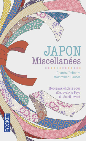 Japon : Miscellanées by Chantal Deltenre, Maximilien Dauber