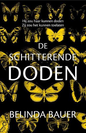 De schitterende doden by Belinda Bauer