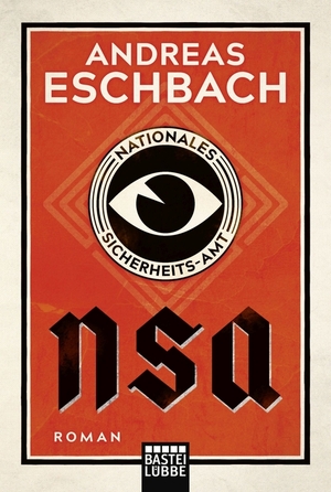 NSA - Nationales Sicherheits-Amt by Andreas Eschbach