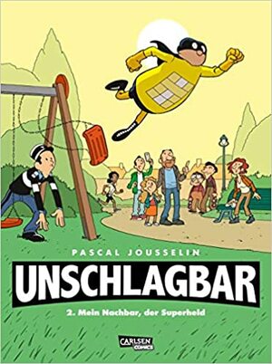 Mein Nachbar, der Superheld by Pascal Jousselin