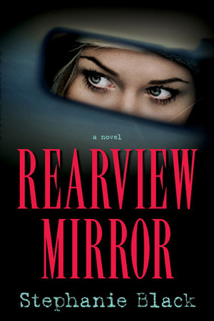 Rearview Mirror by Stephanie Black