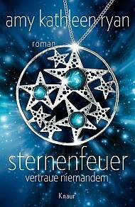 Sternenfeuer. Vertraue niemandem by Amy Kathleen Ryan