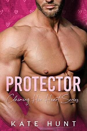 Protector: A BBW Romance by Kate Hunt