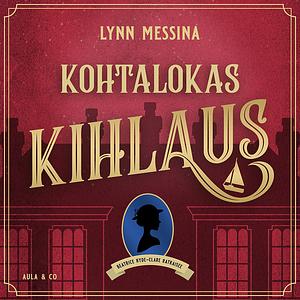 Kohtalokas kihlaus by Lynn Messina