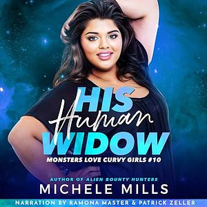 His Human Widow by Michele Mills