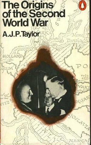 The Origins of the Second World War by A.J.P. Taylor