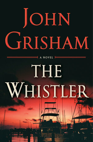 The Whistler by John Grisham