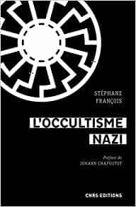 L'occultisme nazi by Stéphane Francois