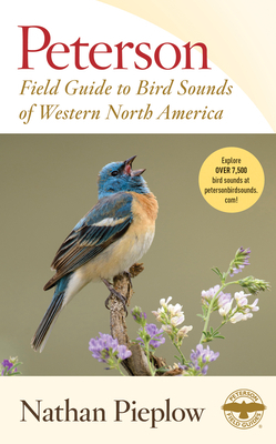 Peterson Field Guide to Bird Sounds of Western North America by Nathan Pieplow