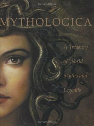 Mythologica: A Treasury of World Myths and Legends by 'Okusitino Mahina, Geo Athena Trevarthen, Antone Minard, Hugo McCann, Janet Parker, Michael Carden, Denise Imwold, Peter Orton, Greg Bailey, Philip Clarke, Julie Stanton, Christine Hobson el-Mahdy, Mark Anthony Rolo, Alice Mills, Paul Rule, Rudolf Simek, Elizabeth Dimock, Elisabeth Stuchbury, Ramona Louise Wheeler, Simon Roberts, Rawiri Taonui, Deanna Paniataaq Kingston