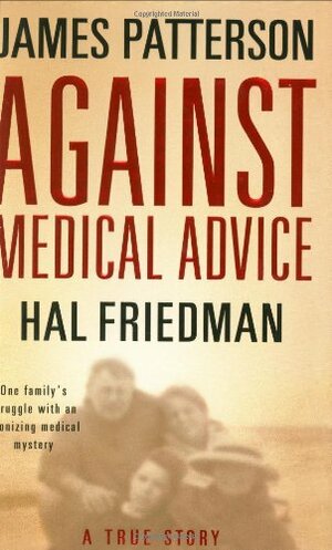 Against Medical Advice by James Patterson