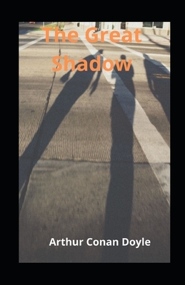 The Great Shadow Arthur illustrated by Arthur Conan Doyle