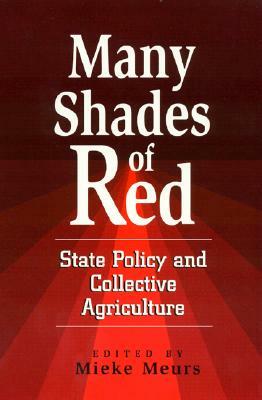 Many Shades of Red: State Policy and Collective Agriculture by 