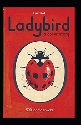 Ladybird A Cover Story illustrated by D.H. Lawrence