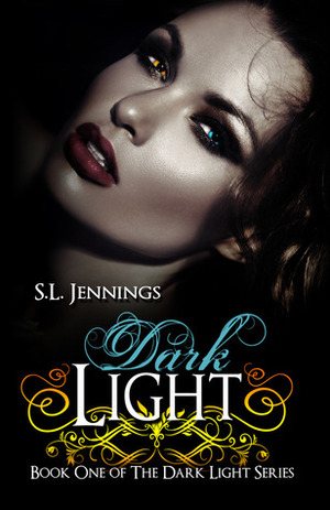 Dark Light by S.L. Jennings