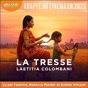 La Tresse by Laetitia Colombani