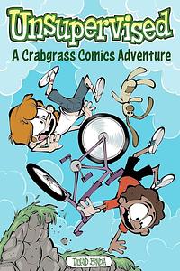 Unsupervised: a Crabgrass Comics Adventure by Tauhid Bondia