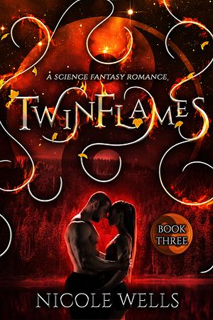 TwinFlames by Nicole Wells