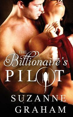 The Billionaire's Pilot by Suzanne Graham