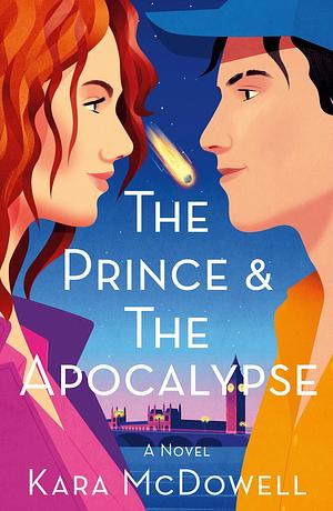 The Prince & The Apocalypse by Kara McDowell