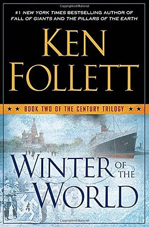 Winter of the World by Ken Follett