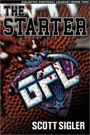 The Starter by Scott Sigler