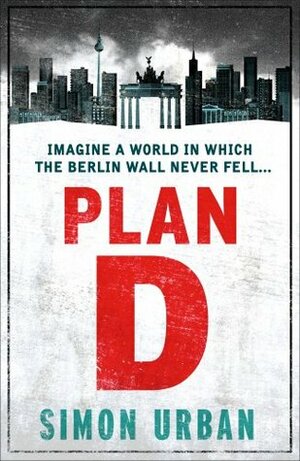 Plan D by Simon Urban
