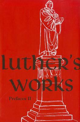 Luthers Works, Volume 60 by Martin Luther