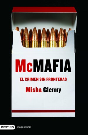 McMafia: El Crimen Sin Fronteras by Misha Glenny