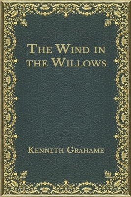 The Wind in the Willows by Kenneth Grahame